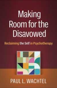 Making Room for the Disavowed : Reclaiming the Self in Psychotherapy