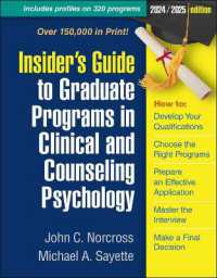 Insider's Guide to Graduate Programs in Clinical and Counseling Psychology : 2024/2025 Edition （2ND）