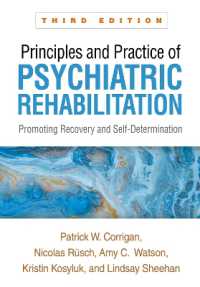精神科リハビリテーションの原理と実践（第３版）<br>Principles and Practice of Psychiatric Rehabilitation, Third Edition : Promoting Recovery and Self-Determination （3RD）
