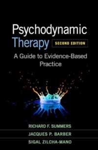 精神力動療法ガイド（第２版）<br>Psychodynamic Therapy, Second Edition : A Guide to Evidence-Based Practice （2ND）
