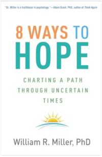 8 Ways to Hope : Charting a Path through Uncertain Times