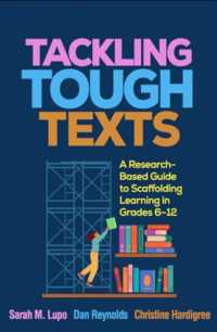 Tackling Tough Texts : A Research-Based Guide to Scaffolding Learning in Grades 6â€'12