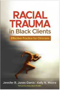 Racial Trauma in Black Clients : Effective Practice for Clinicians