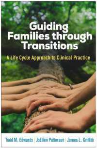 Guiding Families through Transitions : A Life Cycle Approach to Clinical Practice