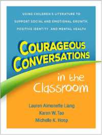 Courageous Conversations in the Classroom : Using Childrenâ€™s Literature to Support Social and Emotional Growth, Positive Identity, and Mental Health