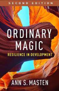 発達にみるレジリエンス（第２版）<br>Ordinary Magic, Second Edition : Resilience in Development （2ND）