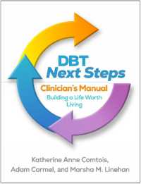 DBT Next Steps Clinician's Manual : Building a Life Worth Living