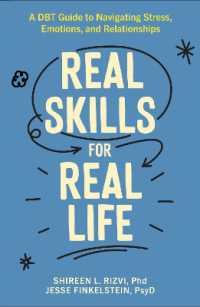 Real Skills for Real Life : A DBT Guide to Navigating Stress, Emotions, and Relationships
