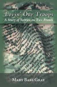 Lovin' Our Troops : A Story of Service on Two Fronts