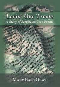 Lovin' Our Troops : A Story of Service on Two Fronts