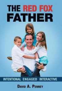 The Red Fox Father : Intentional Engaged Interactive