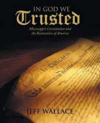 In God We Trusted : Mississippi's Constitution and the Restoration of America