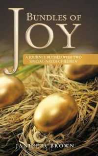 Bundles of Joy : A Journey Blessed with Two Special-Needs Children