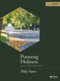 Pursuing Holiness - Bible Study Book : Applications from James （STG）