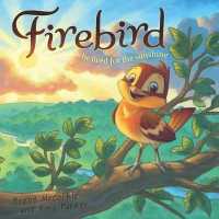 Firebird : He Lived for the Sunshine （Reprint）