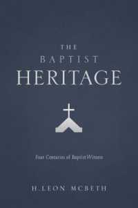 The Baptist Heritage : Four Centuries of Baptist Witness