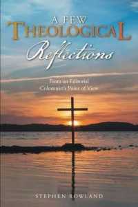 A Few Theological Reflections : From an Editorial Columnist's Point of View