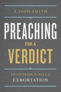 Preaching for a Verdict : Recovering the Role of Exhortation