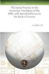 The Syriac Presence in the Armenian Translation of the Bible, with Special Reference to the Book of Genesis (Analecta Gorgiana)