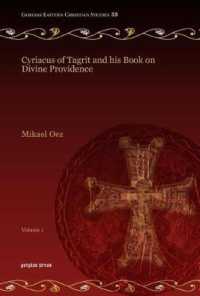 Cyriacus of Tagrit and his Book on Divine Providence (Vol 1)