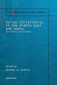 Syriac Christianity in the Middle East and India : Contributions and Challenges (Pro Oriente Studies in the Syriac Tradition)