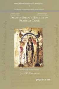 Jacob of Sarug's Homilies on Praise at Table (Texts from Christian Late Antiquity)