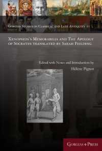 Xenophon's Memorabilia and the Apology of Socrates translated by Sarah Fielding (Gorgias Studies in Classical and Late Antiquity)