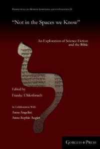 'Not in the Spaces we Know' : An Exploration of Science Fiction and the Bible (Perspectives on Hebrew Scriptures and its Contexts)