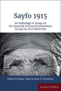 Sayfo 1915 : An Anthology of Essays on the Genocide of Assyrians/Arameans during the First World War (Gorgias Eastern Christian Studies)