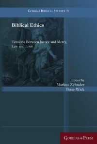 Biblical Ethics : Tensions between Justice and Mercy, Law and Love (Gorgias Biblical Studies)