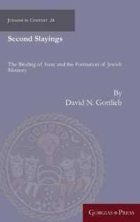 Second Slayings : The Binding of Isaac and the Formation of Jewish Cultural Memory (Judaism in Context)