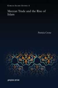 Meccan Trade and the Rise of Islam (Gorgias Islamic Studies)