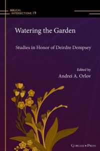 Watering the Garden : Studies in Honor of Deirdre Dempsey