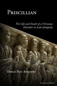 Priscillian : The Life and Death of a Christian Dissenter in Late Antiquity