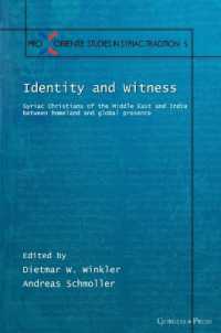 Identity and Witness : Syriac Christians of the Middle East and India between homeland and global presence