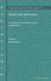 Syriac Lexis and Lexica : Compiling ancient and modern vocabularies