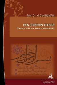 Interpretation of Five Surahs : (Socially) Fatiha, Ahzab, Nur, Hujurat, Mumtahina