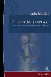 Philosophical Letters : Philosophical Correspondence between Tusi and Some of His Contemporaries