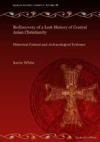 Rediscovery of a Lost History of Central Asian Christianity : Historical Context and Archaeological Evidence