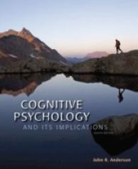 認知心理学テキスト（第８版）<br>Cognitive Psychology and Its Implications （8TH）