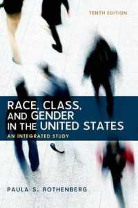 Race, Class, and Gender in the United States : An Integrated Study （10TH）