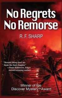 No Regrets, No Remorse : A Sydney Simone Mystery (Sydney Simone Mysteries) （1ST）