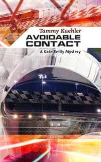 Avoidable Contact (Kate Reilly Mysteries) （Large Print）