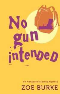 No Gun Intended (Annabelle Starkey Mysteries)
