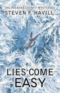 Lies Come Easy (Posadas County Mysteries)