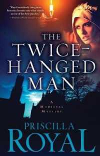 The Twice-Hanged Man (Medieval Mysteries)