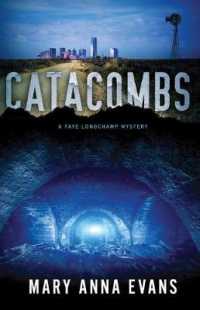 Catacombs (Faye Longchamp Archaeological Mysteries) （Large Print）