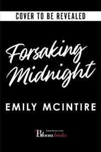 Forsaking Midnight (Deluxe Edition) (Defying the Stars)