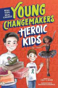 Heroic Kids (Young Changemakers)