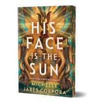His Face Is the Sun (Deluxe Edition) (Throne of Khetara)